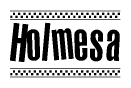 The image contains the text Holmesa in a bold, stylized font, with a checkered flag pattern bordering the top and bottom of the text.