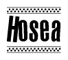 The clipart image displays the text Hosea in a bold, stylized font. It is enclosed in a rectangular border with a checkerboard pattern running below and above the text, similar to a finish line in racing. 