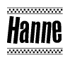 The image is a black and white clipart of the text Hanne in a bold, italicized font. The text is bordered by a dotted line on the top and bottom, and there are checkered flags positioned at both ends of the text, usually associated with racing or finishing lines.