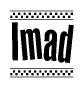 The image is a black and white clipart of the text Imad in a bold, italicized font. The text is bordered by a dotted line on the top and bottom, and there are checkered flags positioned at both ends of the text, usually associated with racing or finishing lines.