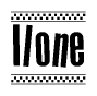 The image is a black and white clipart of the text Ilone in a bold, italicized font. The text is bordered by a dotted line on the top and bottom, and there are checkered flags positioned at both ends of the text, usually associated with racing or finishing lines.