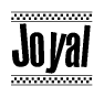 The clipart image displays the text Joyal in a bold, stylized font. It is enclosed in a rectangular border with a checkerboard pattern running below and above the text, similar to a finish line in racing. 