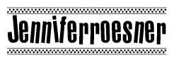 The clipart image displays the text Jenniferroesner in a bold, stylized font. It is enclosed in a rectangular border with a checkerboard pattern running below and above the text, similar to a finish line in racing. 