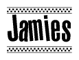 The image is a black and white clipart of the text Jamies in a bold, italicized font. The text is bordered by a dotted line on the top and bottom, and there are checkered flags positioned at both ends of the text, usually associated with racing or finishing lines.
