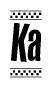 The image is a black and white clipart of the text Ka in a bold, italicized font. The text is bordered by a dotted line on the top and bottom, and there are checkered flags positioned at both ends of the text, usually associated with racing or finishing lines.