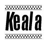 The clipart image displays the text Keala in a bold, stylized font. It is enclosed in a rectangular border with a checkerboard pattern running below and above the text, similar to a finish line in racing. 