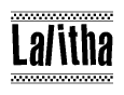 The clipart image displays the text Lalitha in a bold, stylized font. It is enclosed in a rectangular border with a checkerboard pattern running below and above the text, similar to a finish line in racing. 