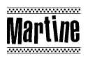 The clipart image displays the text Martine in a bold, stylized font. It is enclosed in a rectangular border with a checkerboard pattern running below and above the text, similar to a finish line in racing. 