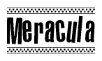 The image is a black and white clipart of the text Meracula in a bold, italicized font. The text is bordered by a dotted line on the top and bottom, and there are checkered flags positioned at both ends of the text, usually associated with racing or finishing lines.