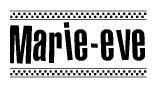 The image is a black and white clipart of the text Marie-eve in a bold, italicized font. The text is bordered by a dotted line on the top and bottom, and there are checkered flags positioned at both ends of the text, usually associated with racing or finishing lines.