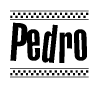 The image is a black and white clipart of the text Pedro in a bold, italicized font. The text is bordered by a dotted line on the top and bottom, and there are checkered flags positioned at both ends of the text, usually associated with racing or finishing lines.