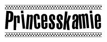 The image is a black and white clipart of the text Princesskamie in a bold, italicized font. The text is bordered by a dotted line on the top and bottom, and there are checkered flags positioned at both ends of the text, usually associated with racing or finishing lines.