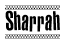 The clipart image displays the text Sharrah in a bold, stylized font. It is enclosed in a rectangular border with a checkerboard pattern running below and above the text, similar to a finish line in racing. 