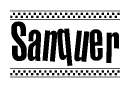 The image is a black and white clipart of the text Sanquer in a bold, italicized font. The text is bordered by a dotted line on the top and bottom, and there are checkered flags positioned at both ends of the text, usually associated with racing or finishing lines.