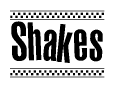 The image contains the text Shakes in a bold, stylized font, with a checkered flag pattern bordering the top and bottom of the text.