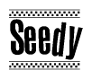 The image is a black and white clipart of the text Seedy in a bold, italicized font. The text is bordered by a dotted line on the top and bottom, and there are checkered flags positioned at both ends of the text, usually associated with racing or finishing lines.