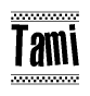 The image is a black and white clipart of the text Tami in a bold, italicized font. The text is bordered by a dotted line on the top and bottom, and there are checkered flags positioned at both ends of the text, usually associated with racing or finishing lines.