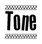 The image is a black and white clipart of the text Tone in a bold, italicized font. The text is bordered by a dotted line on the top and bottom, and there are checkered flags positioned at both ends of the text, usually associated with racing or finishing lines.