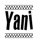 The image is a black and white clipart of the text Yani in a bold, italicized font. The text is bordered by a dotted line on the top and bottom, and there are checkered flags positioned at both ends of the text, usually associated with racing or finishing lines.