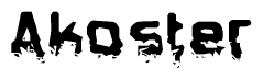 The image contains the word Akoster in a stylized font with a static looking effect at the bottom of the words