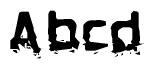 This nametag says Abcd, and has a static looking effect at the bottom of the words. The words are in a stylized font.