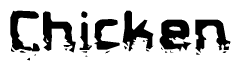 The image contains the word Chicken in a stylized font with a static looking effect at the bottom of the words