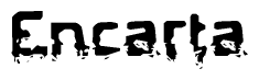 The image contains the word Encarta in a stylized font with a static looking effect at the bottom of the words