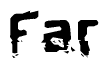 The image contains the word Far in a stylized font with a static looking effect at the bottom of the words
