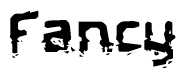 The image contains the word Fancy in a stylized font with a static looking effect at the bottom of the words