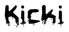 The image contains the word Kicki in a stylized font with a static looking effect at the bottom of the words