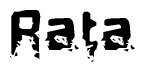 This nametag says Rata, and has a static looking effect at the bottom of the words. The words are in a stylized font.