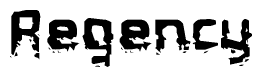The image contains the word Regency in a stylized font with a static looking effect at the bottom of the words