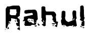 The image contains the word Rahul in a stylized font with a static looking effect at the bottom of the words