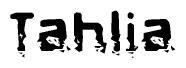 The image contains the word Tahlia in a stylized font with a static looking effect at the bottom of the words