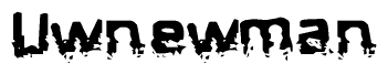 The image contains the word Uwnewman in a stylized font with a static looking effect at the bottom of the words
