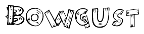 The image contains the name Bowgust written in a decorative, stylized font with a hand-drawn appearance. The lines are made up of what appears to be planks of wood, which are nailed together
