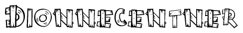 The image contains the name Dionnecentner written in a decorative, stylized font with a hand-drawn appearance. The lines are made up of what appears to be planks of wood, which are nailed together