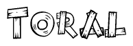The clipart image shows the name Toral stylized to look like it is constructed out of separate wooden planks or boards, with each letter having wood grain and plank-like details.