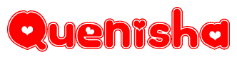 The image is a clipart featuring the word Quenisha written in a stylized font with a heart shape replacing inserted into the center of each letter. The color scheme of the text and hearts is red with a light outline.
