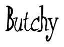 Butchy