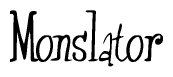 The image is of the word Monslator stylized in a cursive script.