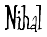 The image is of the word Nihal stylized in a cursive script.