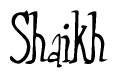 The image contains the word 'Shaikh' written in a cursive, stylized font.