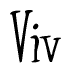 The image is a stylized text or script that reads 'Viv' in a cursive or calligraphic font.