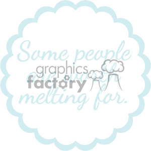 some people are worth melting for svg cut files clipart. Royalty-free image # 403705