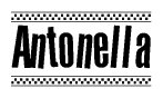 The image is a black and white clipart of the text Antonella in a bold, italicized font. The text is bordered by a dotted line on the top and bottom, and there are checkered flags positioned at both ends of the text, usually associated with racing or finishing lines.