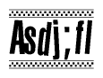 The clipart image displays the text Asdj;fl in a bold, stylized font. It is enclosed in a rectangular border with a checkerboard pattern running below and above the text, similar to a finish line in racing. 
