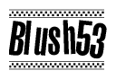 The clipart image displays the text Blush53 in a bold, stylized font. It is enclosed in a rectangular border with a checkerboard pattern running below and above the text, similar to a finish line in racing. 