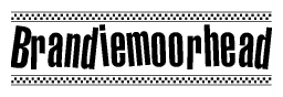 The image is a black and white clipart of the text Brandiemoorhead in a bold, italicized font. The text is bordered by a dotted line on the top and bottom, and there are checkered flags positioned at both ends of the text, usually associated with racing or finishing lines.