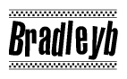 The image is a black and white clipart of the text Bradleyb in a bold, italicized font. The text is bordered by a dotted line on the top and bottom, and there are checkered flags positioned at both ends of the text, usually associated with racing or finishing lines.